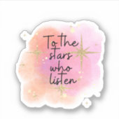 Sticker Aux Étoiles Qui Écoutent ACOTAR (Devant)
