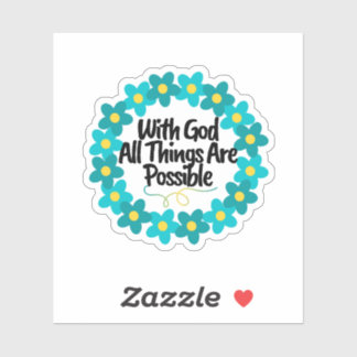 Sticker Avec Dieu, tout est possible
