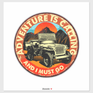 Sticker Aventure à quatre roues motrices m'appelle et je d