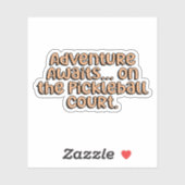 Sticker Aventure Attend... Sur le Pickleball Court Orange (Feuille)