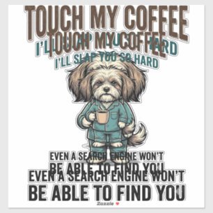 Sticker Avertissement de café de chien drôle Dessin de gra