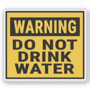 Sticker Avertissement Ne Buvez Pas D'Eau