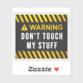 Sticker Avertissement Ne touchez pas mes trucs (Feuille)