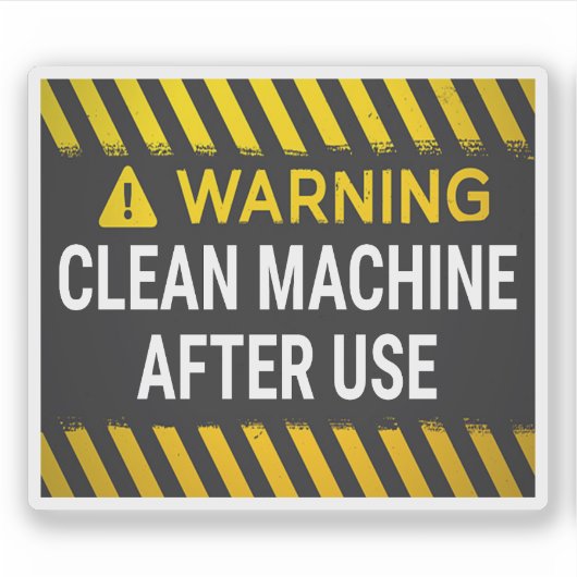 Sticker Avertissement Nettoyer la machine après utilisatio (Devant)