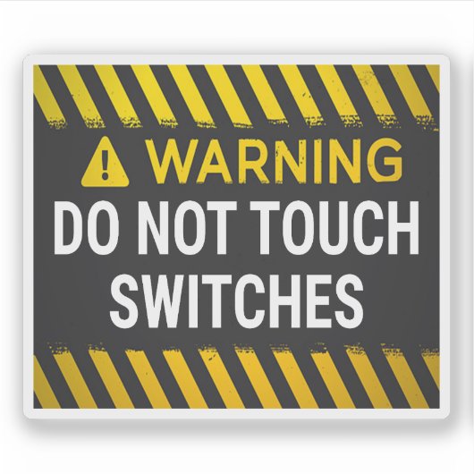Sticker Avertissement N'touchez pas les interrupteurs (Devant)