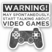 Sticker Avertissement Peut Commencer À Parler De Jeux Vidé (Devant)