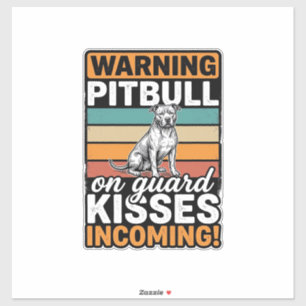 Sticker Avertissement Pitbull Bisous à venir Design de chi