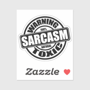 Sticker Avertissement Toxique Sarcasme Drôle Antisocial