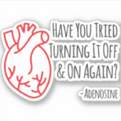 Sticker Avez-vous essayé de l'éteindre et de réactiver ? (Devant)