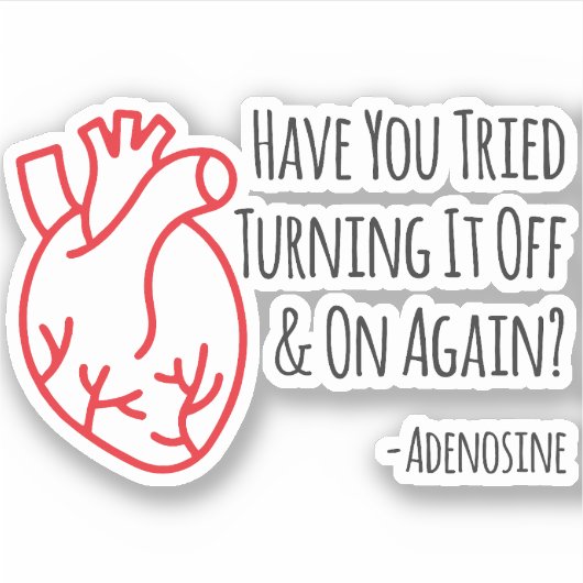 Sticker Avez-vous essayé de l'éteindre et de réactiver ? (Devant)