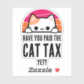Sticker AVEZ-VOUS PAYÉ VOTRE TAXE DE TAXE CHAT ENCORE Humo (Feuille)
