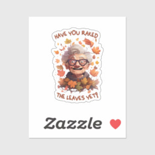 Sticker Avez-vous ratissé les feuilles déjà