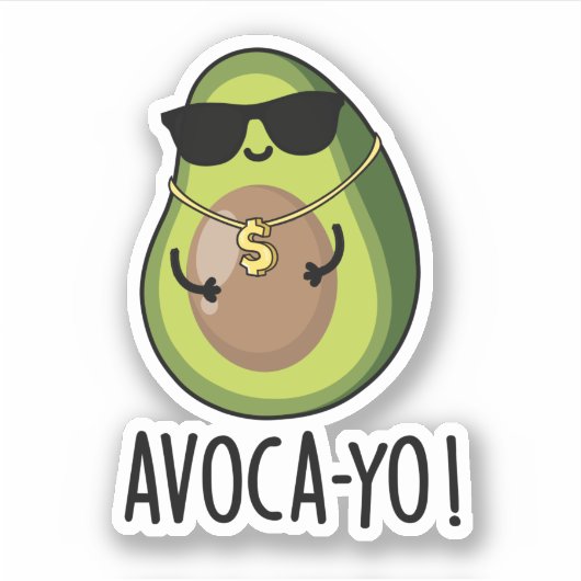 Sticker Avoca-yo Funny Cool Avocado Pun (Devant)