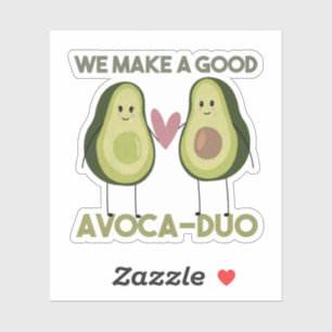 Sticker Avocado Pun : Nous faisons un bon Avoca-duo
