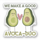 Sticker Avocado Pun : Nous faisons un bon Avoca-duo (Devant)
