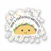 Sticker Avoir Fantastaco Anniversaire Cute Kawaii taco (Recto)