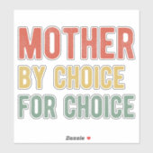 Sticker Avortement Pro - Mère Par Choix Pour Choix I (Feuille)