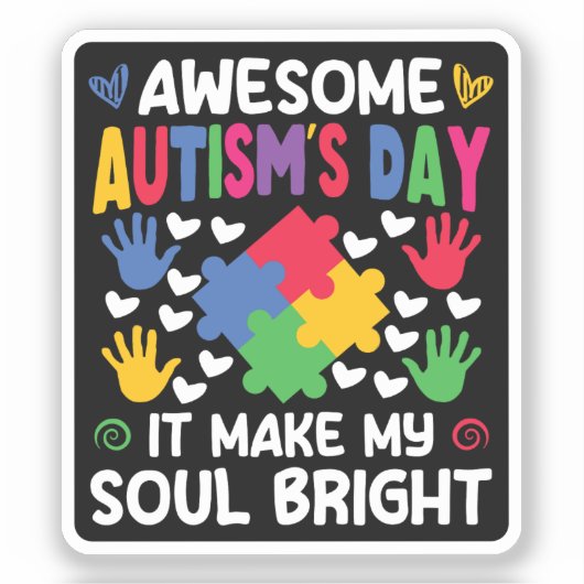Sticker Awesome Autism's Day Ça rend mon âme brillante Coe (Recto)