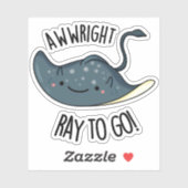 Sticker Awww-right Ray To Go Funny Stingray Pun (Feuille)