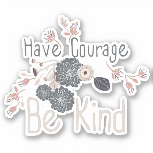 Sticker Ayez Le Courage D'Être Un Peu Fruit De Pêcher (Devant)