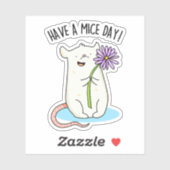 Sticker Ayez Un Jour De Souris Drôle Pun De Souris (Feuille)
