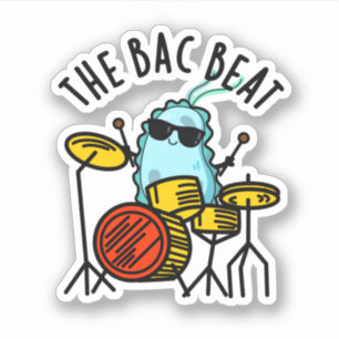 Sticker Bac Beat Funny Drummer Bacteria Pun