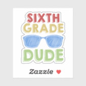 Sticker Back To School First Day Of 6Th Grade Dude (Feuille)