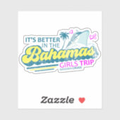 Sticker Bahamas Girls Trip Vacation Cruise (Feuille)