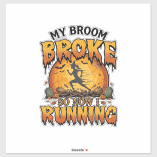 Sticker Balai Cassa Alors Maintenant Course Halloween Sorc