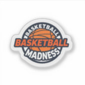 Sticker Basketball Madness Hoop Life Athlete Fan (Devant)