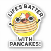Sticker Batter la vie avec des crêpes amusant jeu de nourr (Devant)