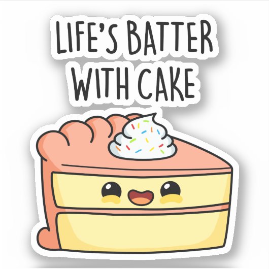 Sticker Batter la vie avec gâteau amusant jeu de gâteau (Devant)