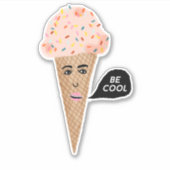 Sticker "BE COOL" Crème de glace rose Cone Drôle Illustrat (Devant)