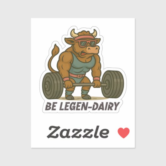 Sticker Be Legen-Dairy – Funny Bull Deadlift Gym Workout (Feuille)
