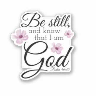 Sticker Be Still Psaum 46:10 Aquarelle Purple Flowers