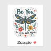 Sticker Be You The World Will Adjust - Dragonfly (Feuille)