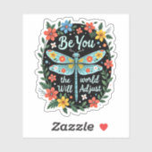 Sticker Be You The World Will Adjust - Dragonfly (2) (Feuille)