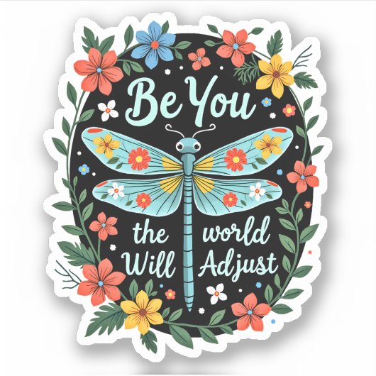 Sticker Be You The World Will Adjust - Dragonfly (2) (Devant)