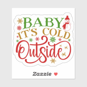 Sticker Bébé C’est froid dehors Snowman Holiday