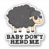 Sticker Bébé Ne m'encombre pas Funny Black Sheep Pun (Devant)