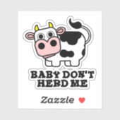Sticker Bébé Ne m'encombre pas Funny Cow Pun (Feuille)