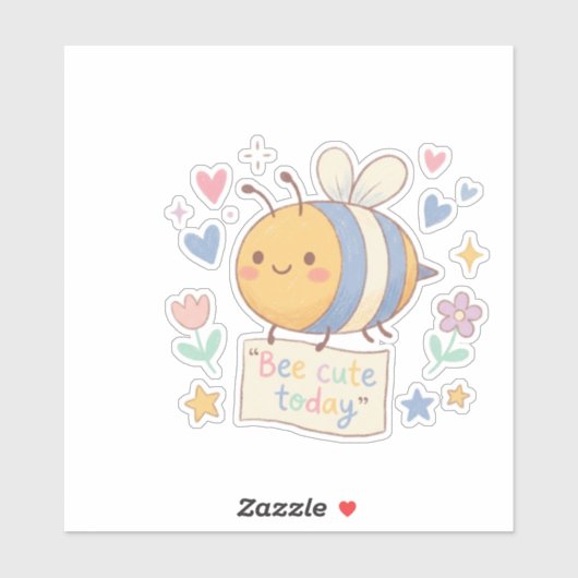 Sticker Bee Cute Today' Positive Affirmation for teachers  (Feuille)