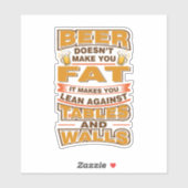 Sticker Beer Doesn't Make You Fat Funny Gag (Feuille)
