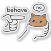 Sticker Behave/No Orange Cat, Funny Cat (Devant)