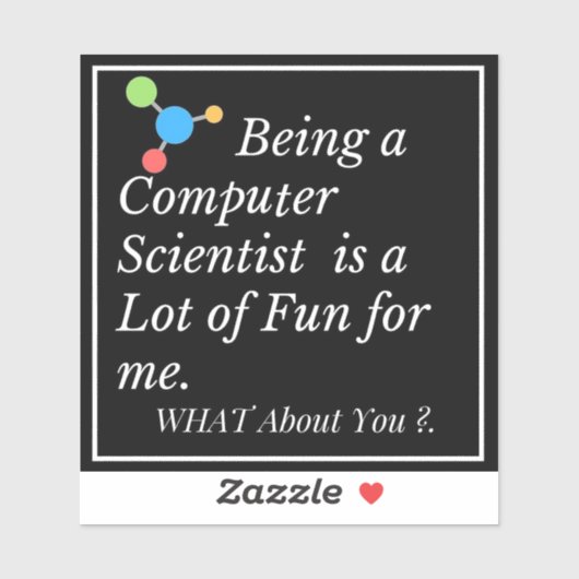 Sticker Being a Computer Scientist is Fun | Funny Tech (Feuille)