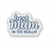 Sticker Best Mum in the Realm Aesthetic Fantasy (Devant)