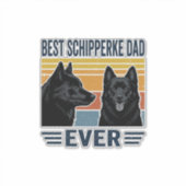 Sticker Best Schipperke Dad Ever Retro Dog Vector Design_1 (Devant)