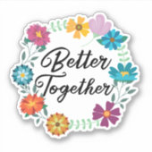 Sticker Better Together (Devant)