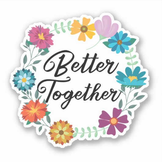 Sticker Better Together (Devant)