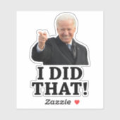 Sticker Biden - J'ai fait ça ! (Feuille)